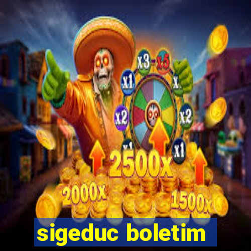 sigeduc boletim